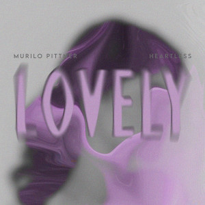 收听Murilo Pittner的Lovely歌词歌曲