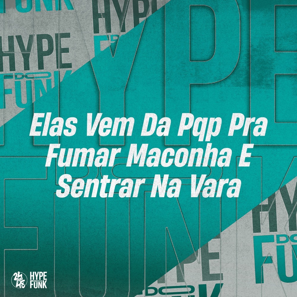 Elas Vem da Pqp pra Fumar Maconha e Sentar na Vara (Explicit)