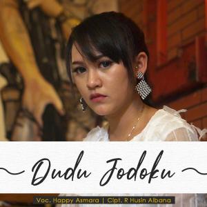 收聽Happy Asmara的Dudu Jodoku歌詞歌曲