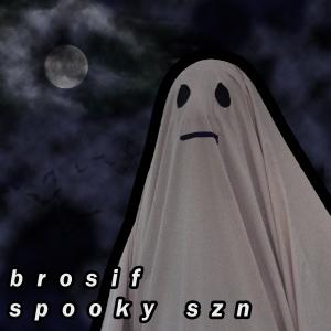 อัลบัม Spooky Szn (Explicit) ศิลปิน Brosif