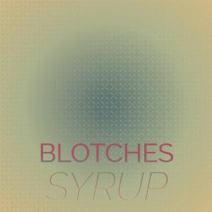 Album Blotches Syrup oleh Various