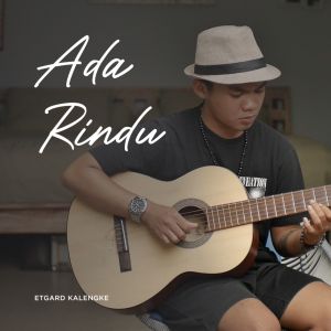 Dengarkan lagu ADA RINDU nyanyian Ana Timur dengan lirik