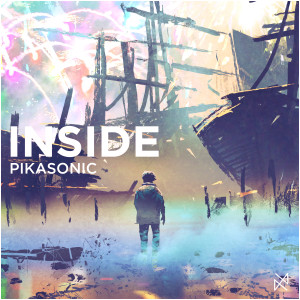 ดาวน์โหลดและฟังเพลง Inside พร้อมเนื้อเพลงจาก PIKASONIC