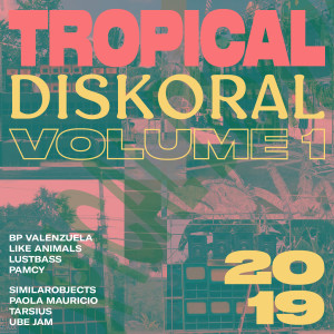 Various Artists的专辑Tropical Diskoral, Vol. 1 (Explicit)