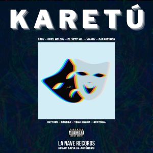 La Nave Records的專輯Karetú (Explicit)