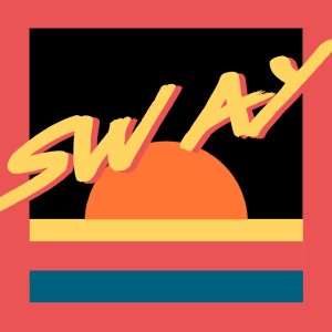 ดาวน์โหลดและฟังเพลง Sway พร้อมเนื้อเพลงจาก Dimas Tasning