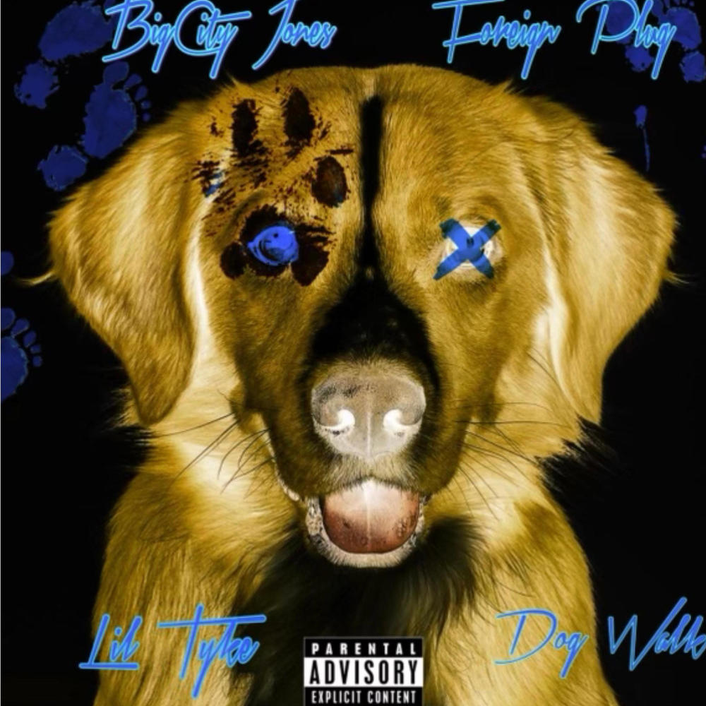 Dog walk (feat. Foreign plug & Lil tyke) (Explicit)