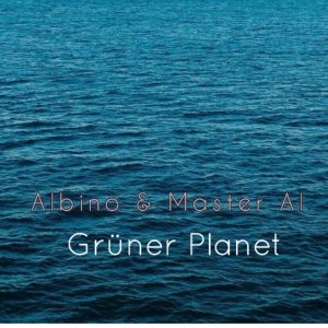 Dengarkan lagu Grüner Planet nyanyian Master Al dengan lirik