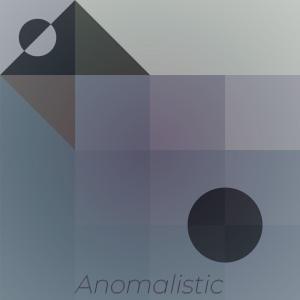 Various Artists的專輯Anomalistic