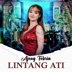 Dengarkan Lintang Ati lagu dari Ajeng Febria dengan lirik