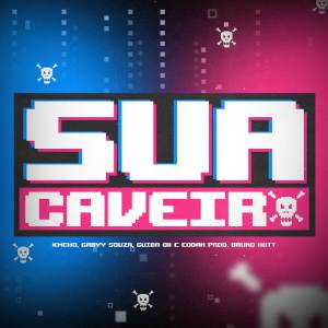 ดาวน์โหลดและฟังเพลง Sua Caveira พร้อมเนื้อเพลงจาก Gabyy Souza