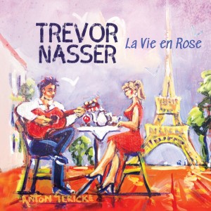 Trevor Nasser的專輯La Vie en Rose