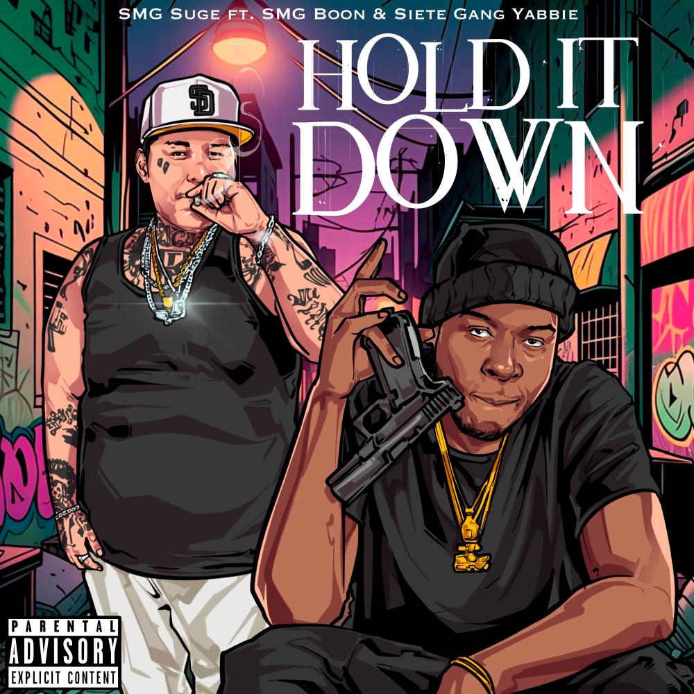 Hold it down (feat. Sietegang yabbie & SMG boon) (Explicit)