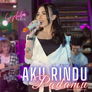 Listen to Aku Rindu Padamu song with lyrics from Syahiba Saufa