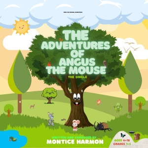 Album The Adventures of Angus the Mouse from Montice Harmon