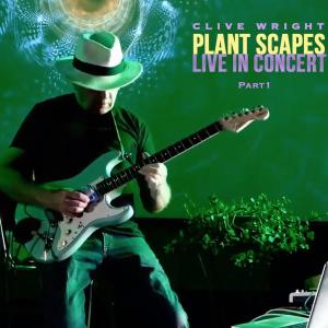 Clive Wright的專輯Plant Scapes Live in Concert (Live)