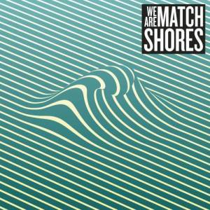 收聽We Are Match的Shores (Orchestral)歌詞歌曲