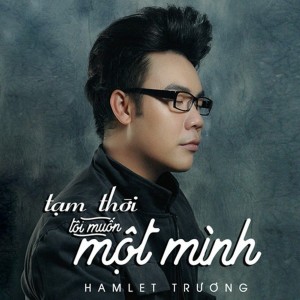 Listen to Mai Em Theo Chồng song with lyrics from Hamlet Trương