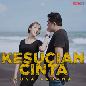 Dengarkan Kesucian Cinta lagu dari Nova Ardana dengan lirik