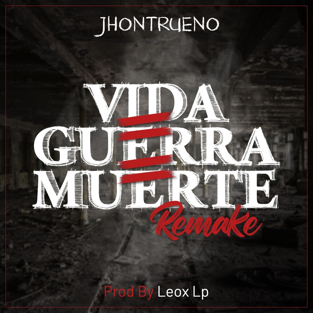 Vida = Guerra = Muerte (Remake)