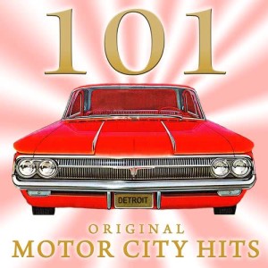 101 Original Motor City Hits dari Various Artists