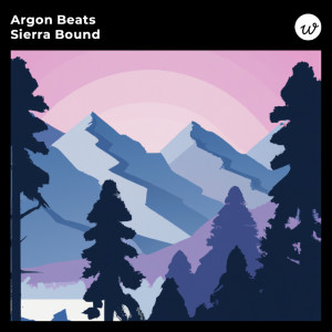 Listen to Sierra Bound song with lyrics from Argon Beats