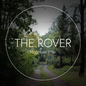 อัลบัม The Rover ศิลปิน Mountain Men
