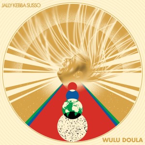 Album Wulu Doula from Jally Kebba Susso