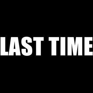 收聽Leo Mondavi的Last Time (Explicit)歌詞歌曲