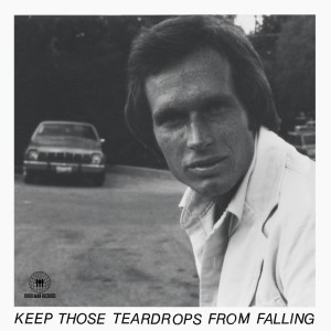 收聽Natalie Bergman的Keep Those Teardrops from Falling歌詞歌曲