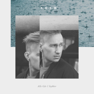 ดาวน์โหลดและฟังเพลง Alle Går I Stykker พร้อมเนื้อเพลงจาก NOAH (Denmark)