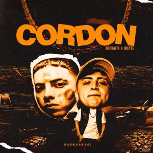 收聽BrrrayPI的CORDÓN (feat. Twenty Jheyze)歌詞歌曲