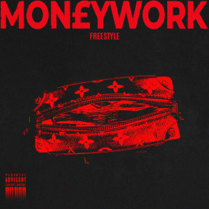 收聽Beluga的Mon£y Work Freestyle (Explicit)歌詞歌曲