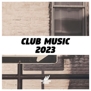 Various Artists的專輯Club Music 2023