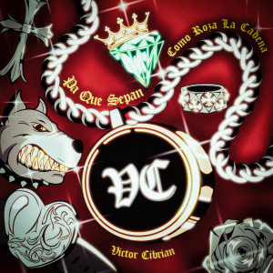Victor Cibrian的專輯Pa Que Sepan Como Roza La Cadena
