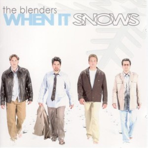 ดาวน์โหลดและฟังเพลง When It Snows พร้อมเนื้อเพลงจาก The Blenders