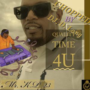 Hi-Five的專輯Quality Time 4U Chopped By D.J. D. Lang (feat. Hi-Five) [Slowed] (Explicit)