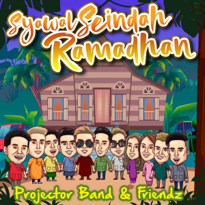 Album Syawal Seindah Ramadhan oleh Projector Band & Friendz