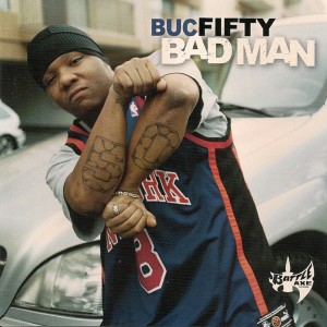 ดาวน์โหลดและฟังเพลง Bad Man (Explicit) พร้อมเนื้อเพลงจาก Buc Fifty