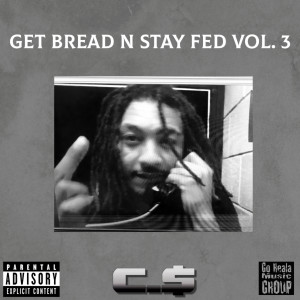 Cri$Py的專輯Get Bread n' Stay Fed, Vol. 3