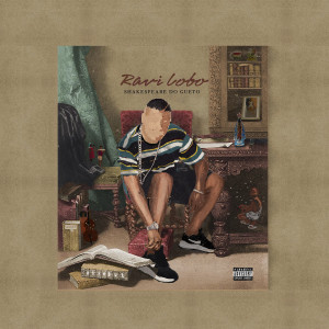 Ravi Lobo的專輯Shakespeare do Gueto (Explicit)