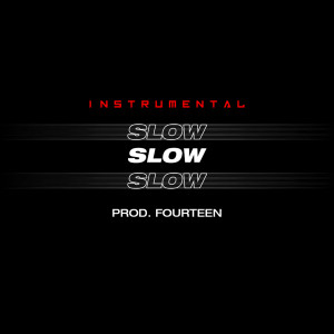 Fourteen的專輯Slow (Instrumental)