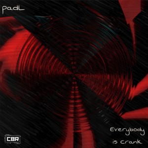 padL的专辑Everybody Is Crank