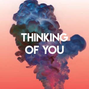 Listen to Thinking of You song with lyrics from Sassydee