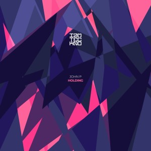 ดาวน์โหลดและฟังเพลง Holding (Original Mix) พร้อมเนื้อเพลงจาก John P