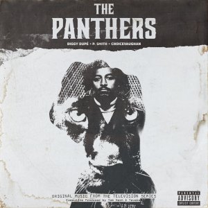อัลบัม The Panthers (From The Panthers Original Soundtrack) ศิลปิน Diggy Dupé