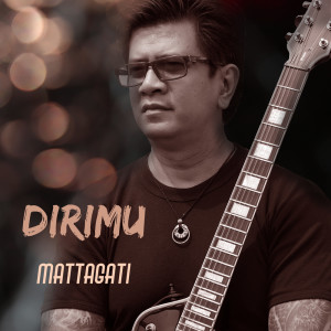 Mattagati的专辑Dirimu ft. Erwin Farid