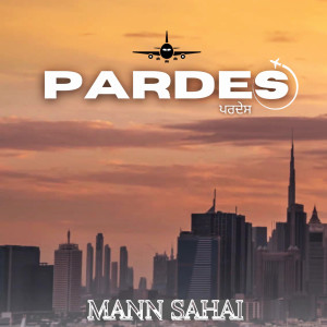 Listen to Pardes song with lyrics from MANN SAHAI
