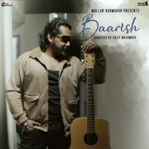 Listen to Baarish song with lyrics from Mallar Karmakar