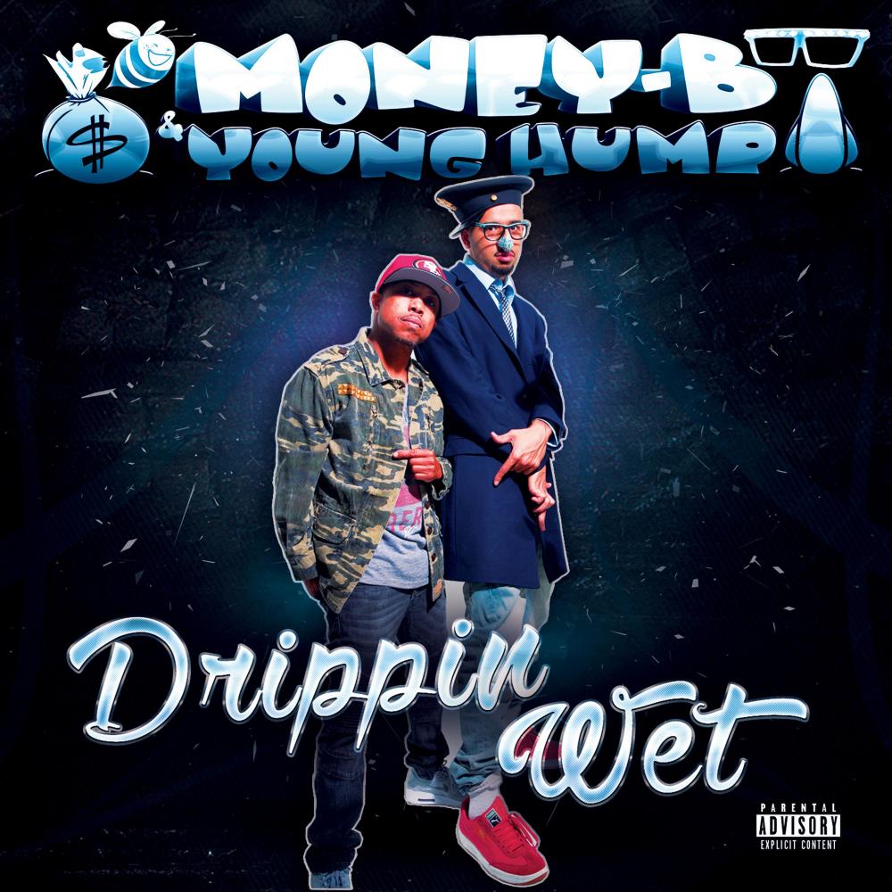 Drippin' Wet (Explicit)